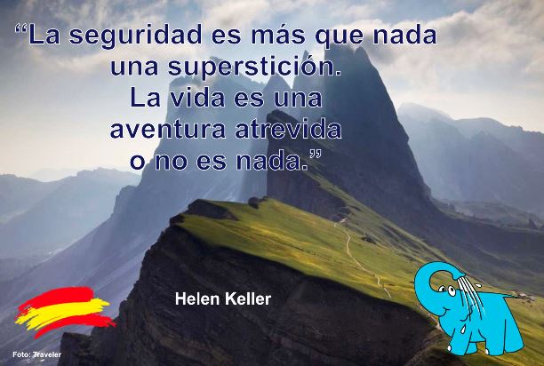 La seguridad es más que nada una superstición. La vida es una aventura atrevida o no es nada.